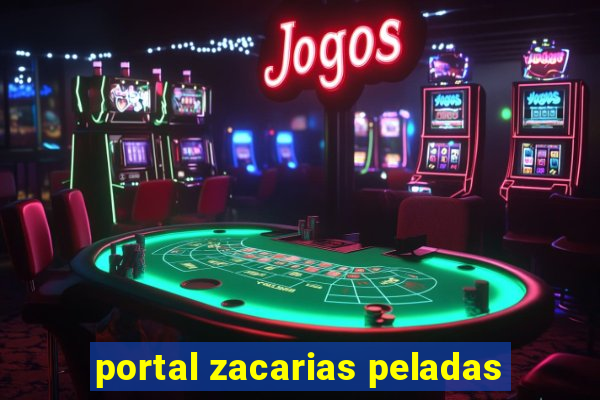 portal zacarias peladas